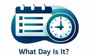 What Day Is It
